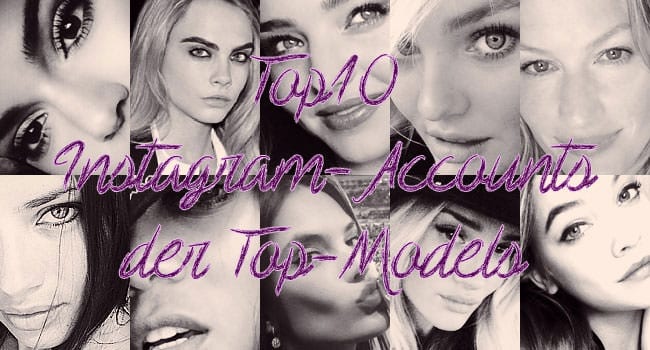 Top10 Instagram-Accounts der Top-Models